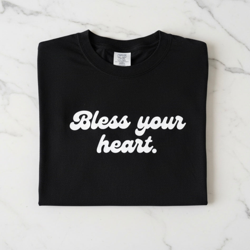 BLESS YOUR HEART