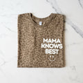 MAMA KNOWS BEST